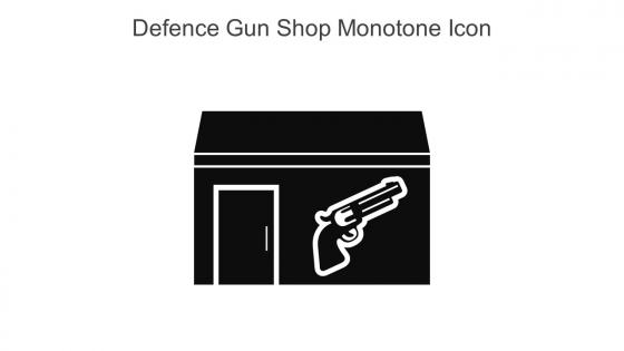 Defence Gun Shop Monotone Icon In Powerpoint Pptx Png And Editable Eps Format