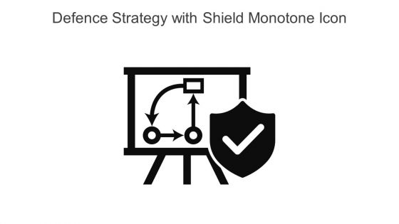 Defence Strategy With Shield Monotone Icon In Powerpoint Pptx Png And Editable Eps Format