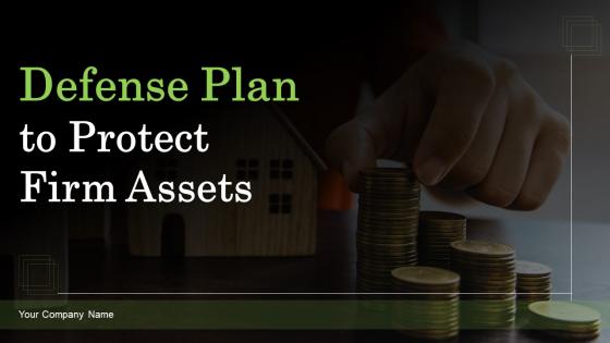 Defense Plan To Protect Firm Assets Powerpoint Ppt Template Bundles DK MD