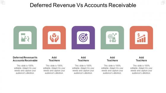 Deferred Revenue Vs Accounts Receivable In Powerpoint And Google Slides Cpb