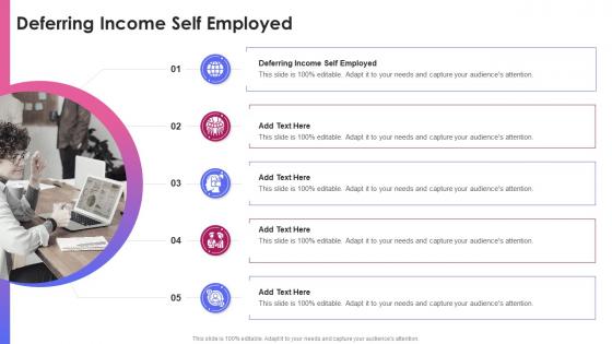 Deferring Income Self Employed In Powerpoint And Google Slides Cpb