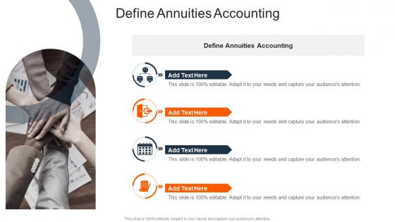Define Annuities Accounting In Powerpoint And Google Slides Cpb