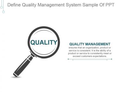 Define quality management system sample of ppt