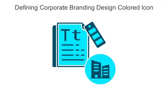 Defining Corporate Branding Design Colored Icon In Powerpoint Pptx Png And Editable Eps Format