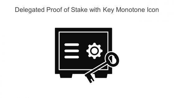 Delegated Proof Of Stake With Key Monotone Icon In Powerpoint Pptx Png And Editable Eps Format