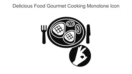 Delicious Food Gourmet Cooking Monotone Icon In Powerpoint Pptx Png And Editable Eps Format