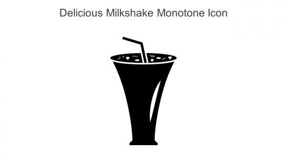 Delicious Milkshake Monotone Icon In Powerpoint Pptx Png And Editable Eps Format