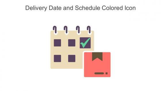 Delivery Date And Schedule Colored Icon In Powerpoint Pptx Png And Editable Eps Format