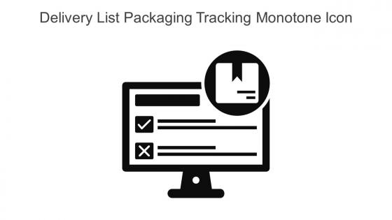 Delivery List Packaging Tracking Monotone Icon In Powerpoint Pptx Png And Editable Eps Format