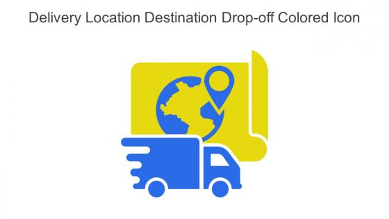 Delivery Location Destination Drop Off Colored Icon In Powerpoint Pptx Png And Editable Eps Format