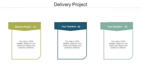 Delivery project ppt powerpoint presentation file example topics cpb