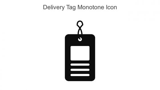 Delivery Tag Monotone Icon In Powerpoint Pptx Png And Editable Eps Format