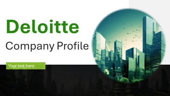 Deloitte Company Profile Powerpoint Presentation Slides CP CD