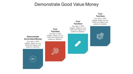 Demonstrate good value money ppt powerpoint presentation infographic template vector cpb