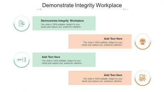 Demonstrate Integrity Workplace In Powerpoint And Google Slides Cpb