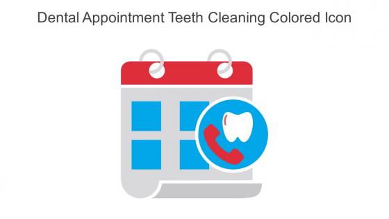 Dental Appointment Teeth Cleaning Colored Icon In Powerpoint Pptx Png And Editable Eps Format