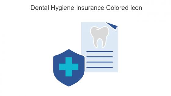 Dental Hygiene Insurance Colored Icon In Powerpoint Pptx Png And Editable Eps Format