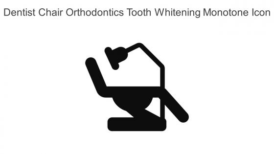 Dentist Chair Orthodontics Tooth Whitening Monotone Icon In Powerpoint Pptx Png And Editable Eps Format