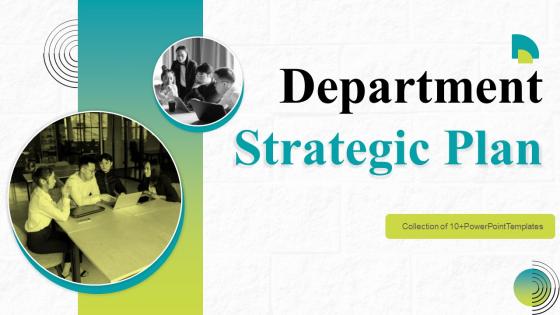 Department Strategic Plan Powerpoint Ppt Template Bundles