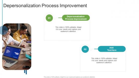 Depersonalization Process Improvement In Powerpoint And Google Slides Cpb