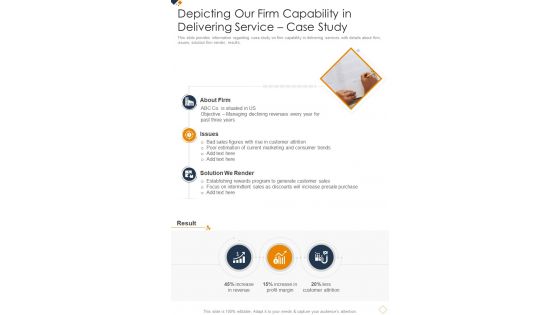 Depicting Our Firm Capability In Delivering Service Case Study Business One Pager Sample Example Document