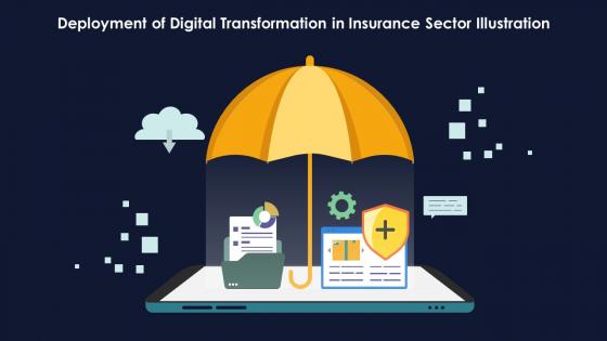 Deployment Of Digital Transformation In Insurance Sector Illustration