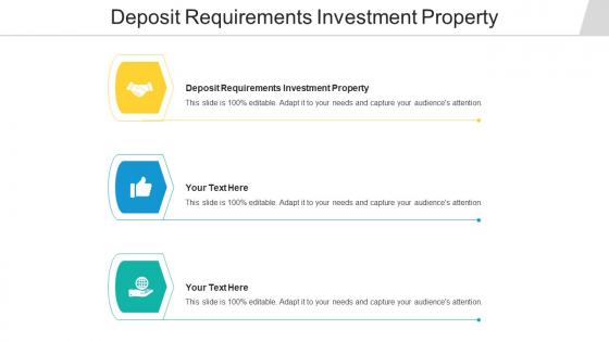 Deposit requirements investment property ppt powerpoint presentation ideas shapes cpb