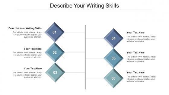 Describe your writing skills ppt powerpoint presentation infographic template graphics design cpb