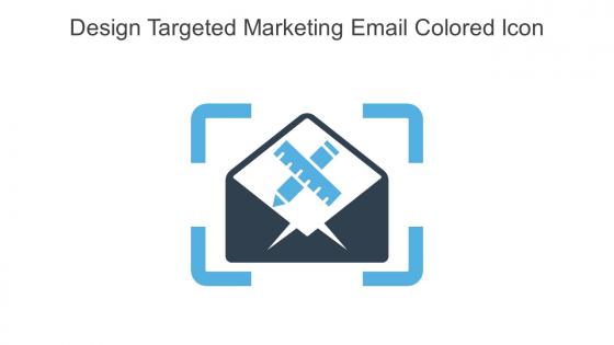 Design Targeted Marketing Email Colored Icon In Powerpoint Pptx Png And Editable Eps Format