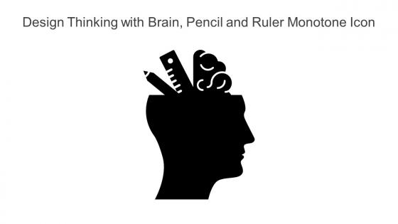 Design Thinking With Brain Pencil And Ruler Monotone Icon