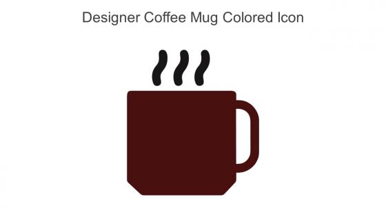 Designer Coffee Mug Colored Icon In Powerpoint Pptx Png And Editable Eps Format