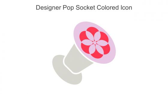 Designer Pop Socket Colored Icon In Powerpoint Pptx Png And Editable Eps Format