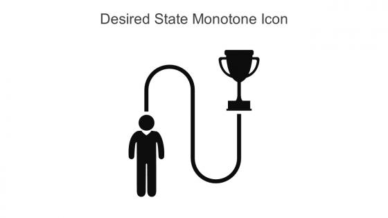 Desired State Monotone Icon In Powerpoint Pptx Png And Editable Eps Format