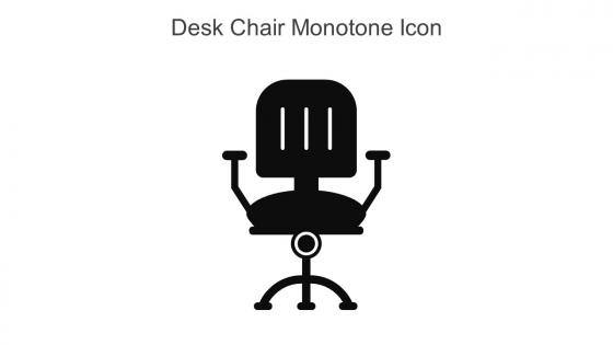 Desk Chair Monotone Icon In Powerpoint Pptx Png And Editable Eps Format