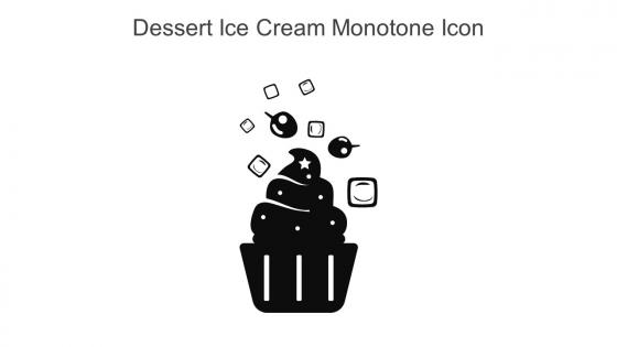 Dessert Ice Cream Monotone Icon In Powerpoint Pptx Png And Editable Eps Format