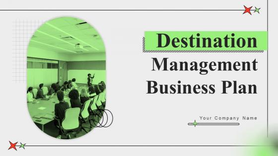 Destination Management Business Plan Powerpoint Presentation Slides