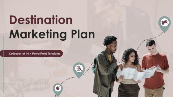 Destination Marketing Plan Powerpoint Ppt Template Bundles