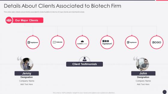 Details about clients associated to biotech firm bioprocessing firm investor presentation