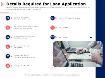 Details required for loan application business ppt powerpoint presentation outline demonstration