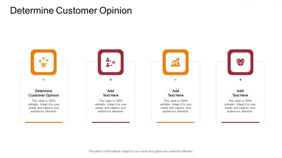 Determine Customer Opinion In Powerpoint And Google Slides Cpb