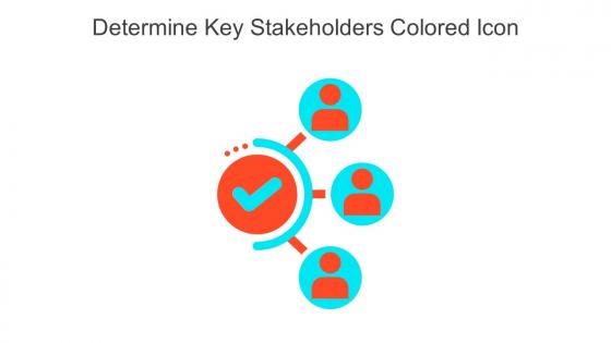 Determine Key Stakeholders Colored Icon In Powerpoint Pptx Png And Editable Eps Format