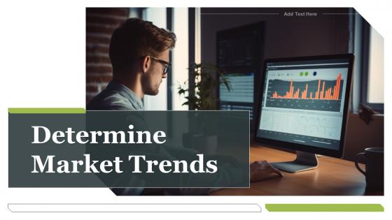 Determine Market Trends Powerpoint Presentation And Google Slides ICP