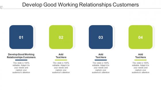 Develop Good Working Relationships Customers In Powerpoint And Google Slides Cpb