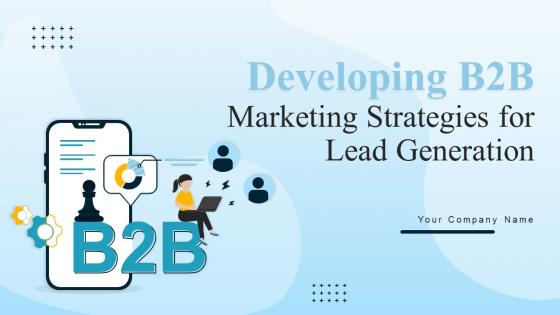 Developing B2B Marketing Strategies for Lead Generation MKT CD V