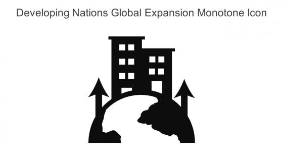 Developing Nations Global Expansion Monotone Icon In Powerpoint Pptx Png And Editable Eps Format