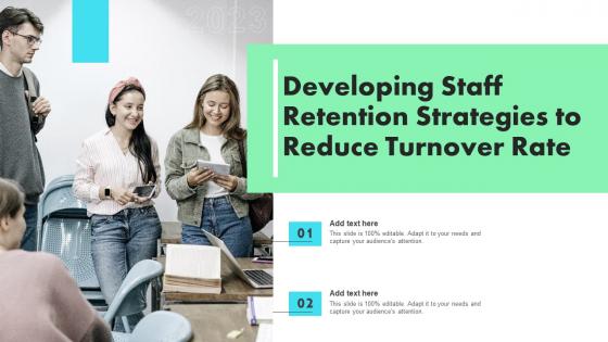 Developing Staff Retention Strategies To Reduce Turnover Rate Developing Staff Retention Strategies