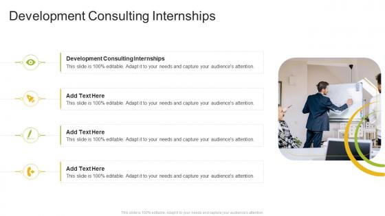Development Consulting Internships In Powerpoint And Google Slides Cpb