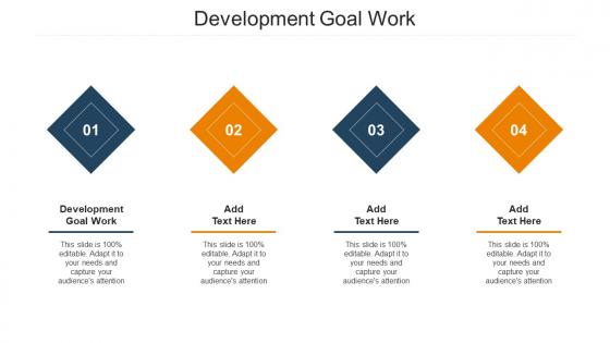 Development Goal Work Ppt Powerpoint Presentation Show Summary Cpb
