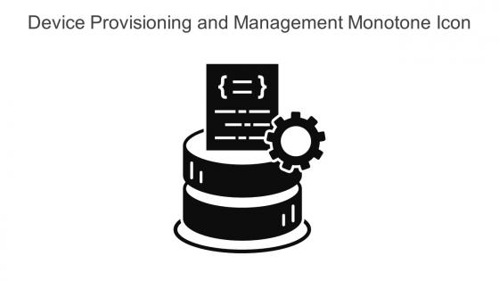 Device Provisioning And Management Monotone Icon In Powerpoint Pptx Png And Editable Eps Format