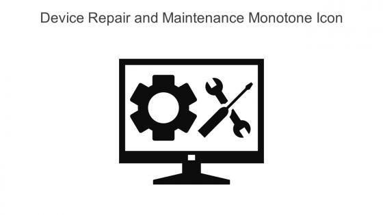 Device Repair And Maintenance Monotone Icon In Powerpoint Pptx Png And Editable Eps Format